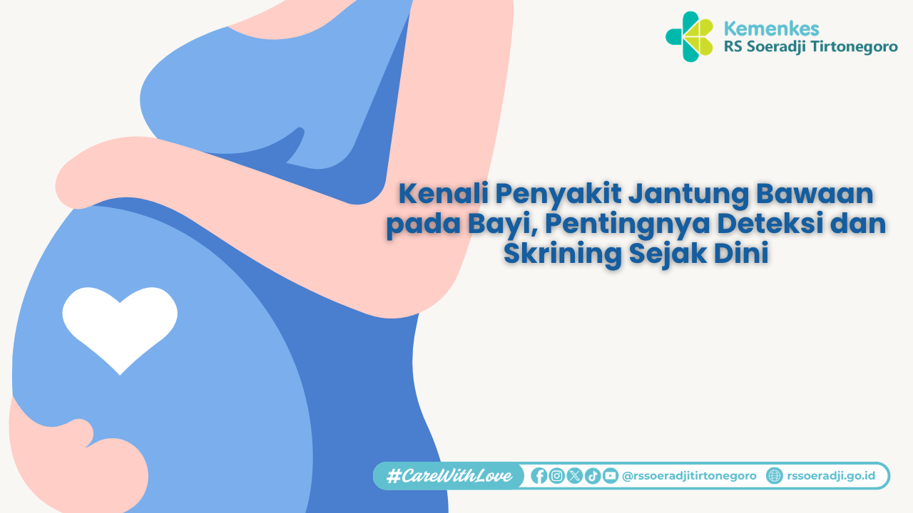 Kenali Penyakit Jantung Bawaan pada Bayi Pentingnya Deteksi dan Skrining Sejak Dini