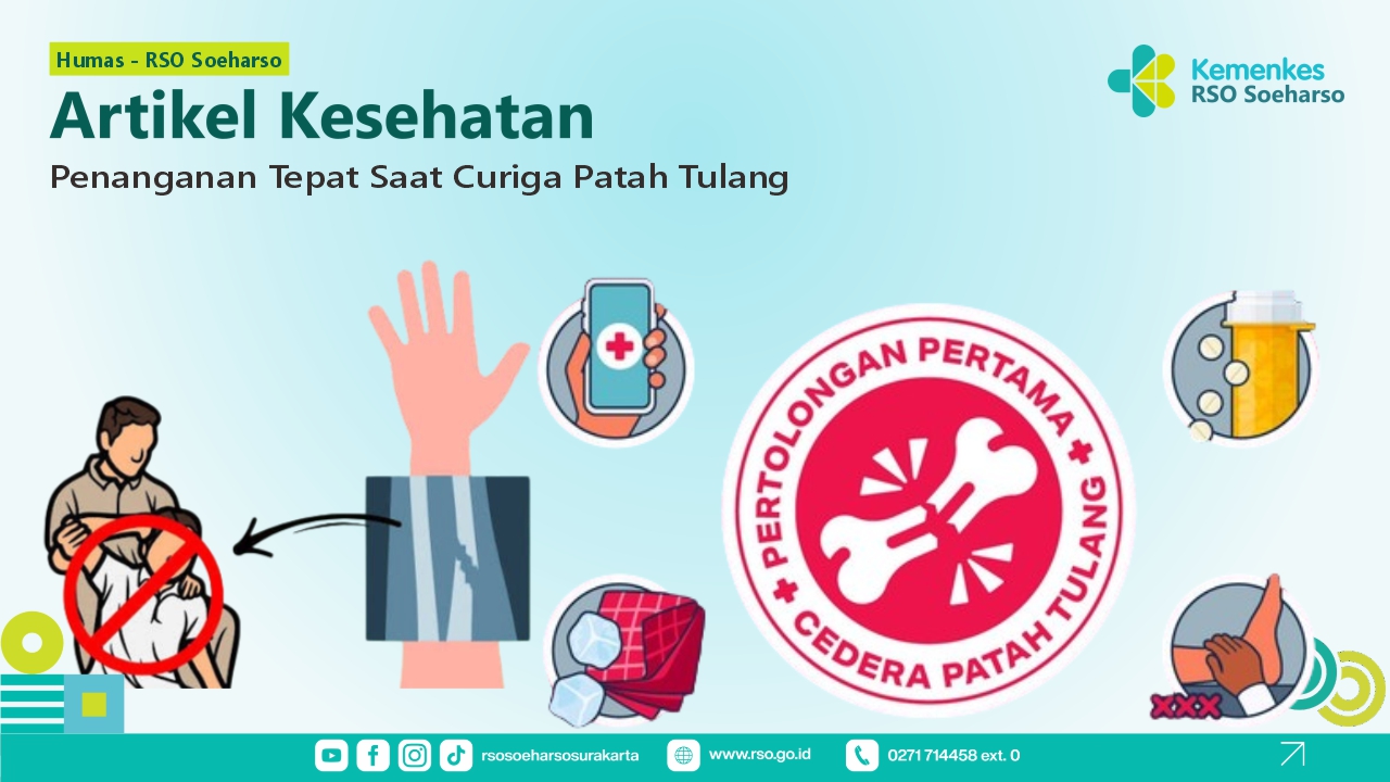 Penanganan Tepat saat Curiga Patah Tulang