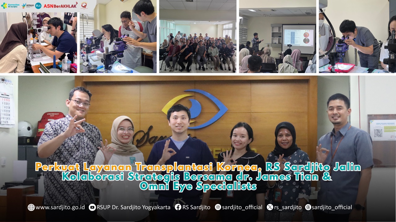 Perkuat Layanan Transplantasi Kornea RS Sardjito Jalin Kolaborasi Strategis Bersama dr James Tian dan Omni Eye Specialists