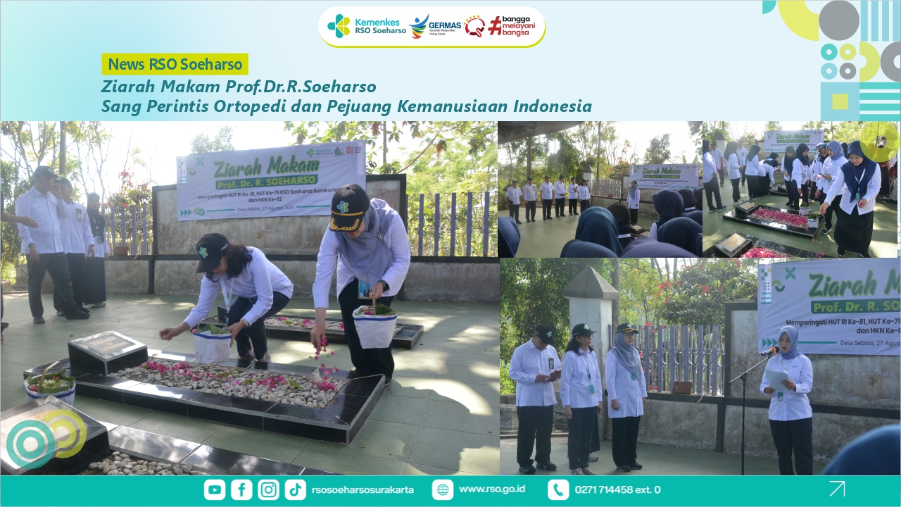 Peringati Jasa Pahlawan Kemanusiaan Jajaran Kesehatan Gelar Ziarah ke Makam Prof Dr R Soeharso