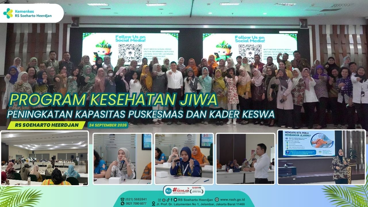 RS Soeharto Heerdjan Dorong Penguatan Program Kesehatan Jiwa melalui Peningkatan Kapasitas Puskesmas dan Kader KESWA