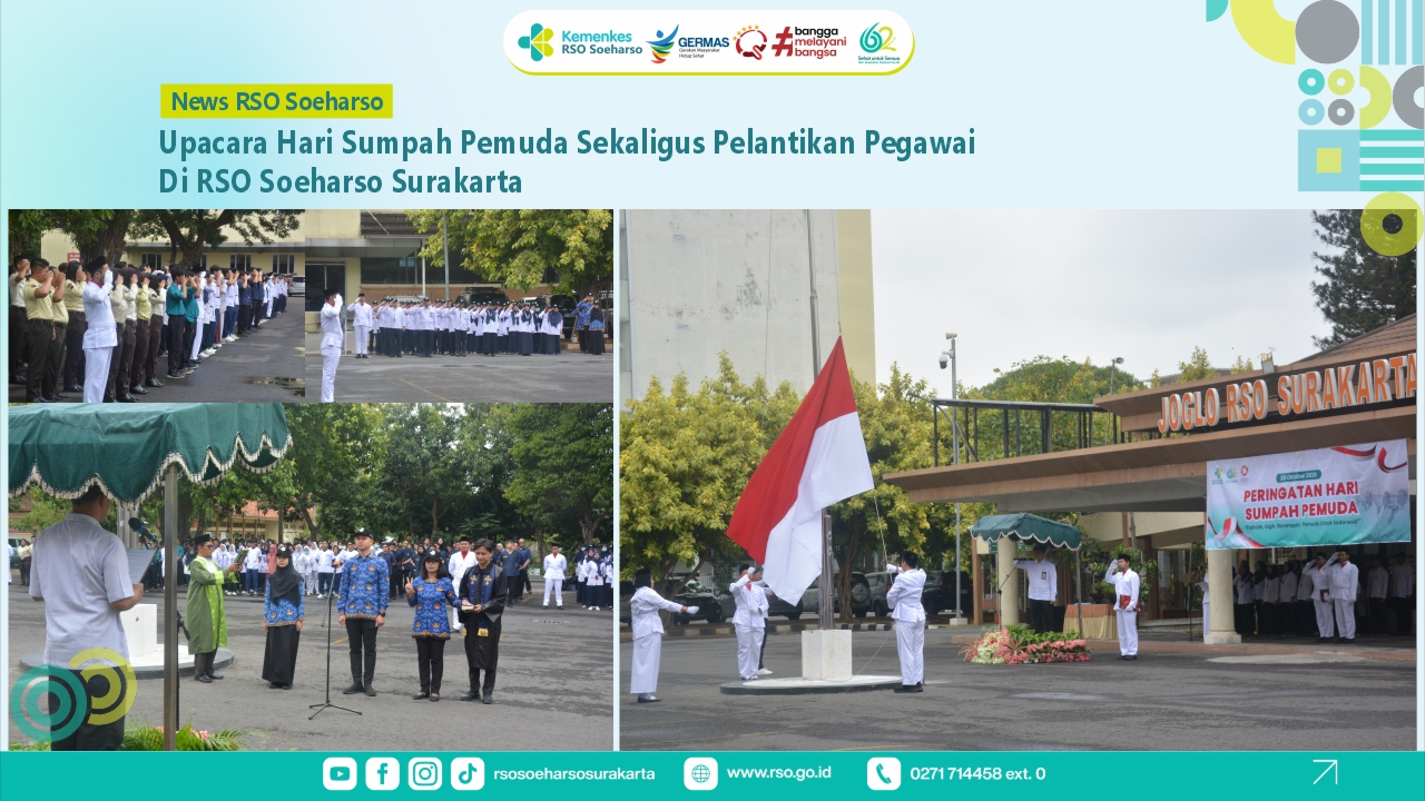 Upacara Hari Sumpah Pemuda Sekaligus Pelantikan Pegawai di RSO Soeharso Surakarta