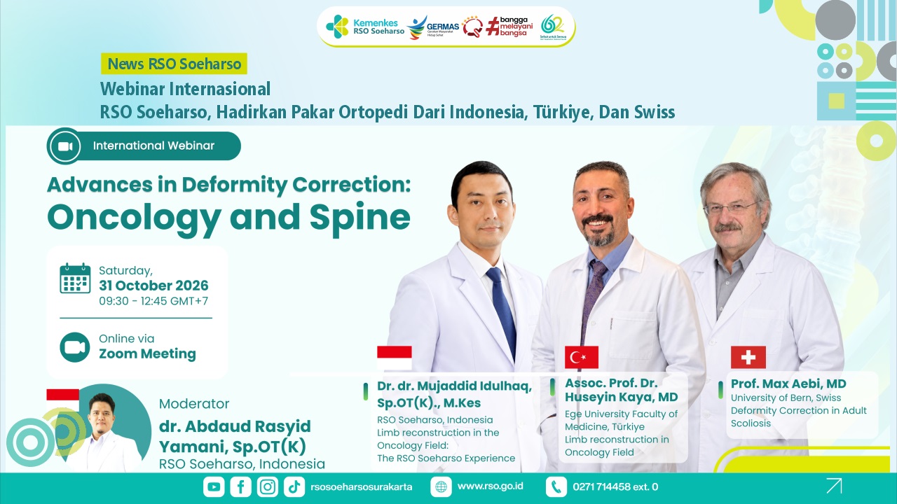 RSO Soeharso Selenggarakan Webinar Internasional Hadirkan Pakar Ortopedi Dari Indonesia Turkiye dan Swiss