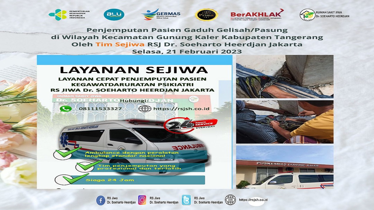 Penjemputan Pasien Gaduh Gelisah/Pasung 